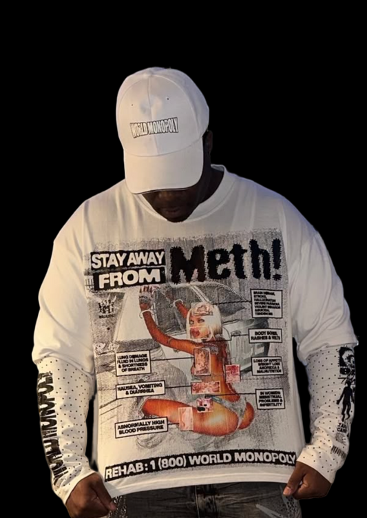 Stay Away From Meth! 1(800)WorldMonopoly